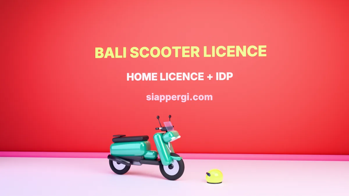 Bali scooter licence rules: home licence plus IDP and a helmet, 3D render by siappergi.com