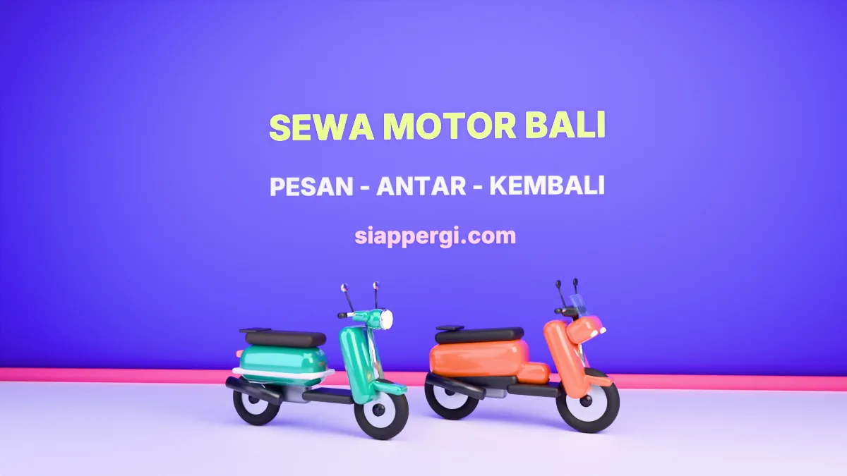 Sewa motor Bali: pesan, motor diantar, lalu dijemput lagi di akhir sewa, render 3D siappergi.com