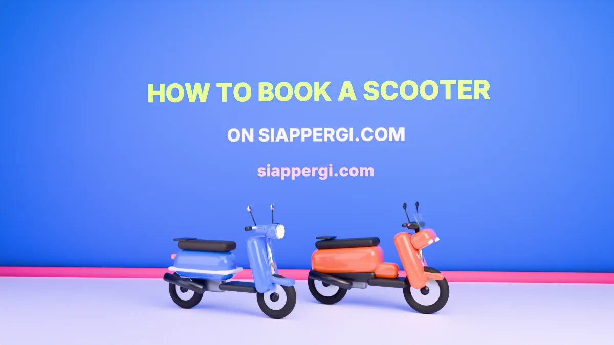 How to Book a Scooter in Bali on siappergi.com: Step by Step (2026)